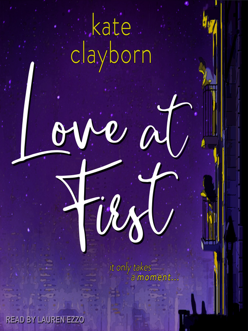 Title details for Love at First by Kate Clayborn - Wait list